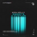 Ken Kelly - Daddy\'s A Hustler (Original Mix)
