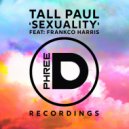 Tall Paul feat Franko Harris - Sexuality (Edit)