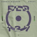 Dennis Wonder - Crazy (Original Mix)