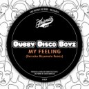Dubby Disco Boyz - My Feeling (Daisuke Miyamoto Remix)
