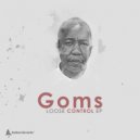 Goms - Loose Control (Original Mix)