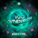Esentric - Void Dimension (Original Mix)