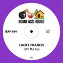 Lucky Francis - Lift Me Up (Original Mix)