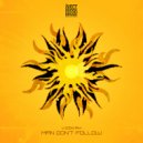 Vodkah - Man Don't Follow