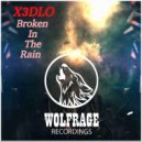 X3DLO - Broken In The Rain (Radio Edit)