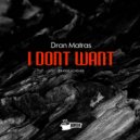 Dran Matras - I Dont Want