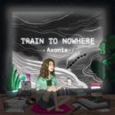 Axonia - Train to nowhere (Original Mix)