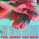 Sunlike Brothers - Feel About You Now