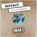 Mavalo - Let\'s Go Dancin\' (Radio Edit)