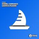 Daniel Carrasco - Lights & Places (Radio Edit)