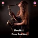 KosMat - Deep Sax #10 ()