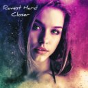 Ravest Hard - Closer (Extended Version)