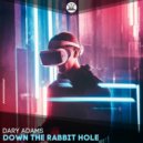 Dary Adams - Down the Rabbit Hole (Extended)