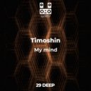 Timoshin - My mind (Remix)