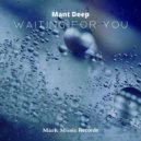 Mant Deep - Waiting for You (Original Mix)