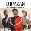 Bang Zizz - LUPAKAN Ft OmJupli (Original Mix)