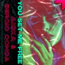 AISKA & Sergio Ochoa - You Set Me Free