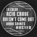 La Calva - Acid Crave