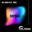 Mr. Moon feat. Bobo - Вярваш