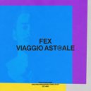 FEX (IT) - Viaggio Astrale (Extended Mix)