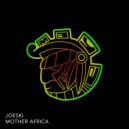 Joeski - Mother Africa (Original Mix)