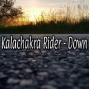 Kalachakra Rider - Down (Original Mix)