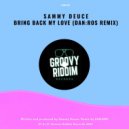 Sammy Deuce - Bring Back My Love