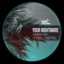 Mabel Caamal - Your Nightmare