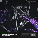 Badrops - Coming For Ya