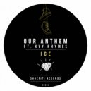 Our Anthem feat. Kvy Rhymes - Ice (Radio Edit)
