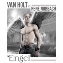 Van Holt vs. Rene Mußbach - Engel