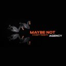 Agency - Maybe Not (I Can\'t Take It) (Romeo\'s Fault Back To Rauhofer Remix)