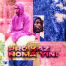 PRO KAZ - Noma Yini