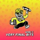 WBBL - Why Don\'t You (WBBL Squelchy VIP)