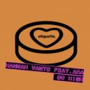 Hannah Wants ft. Ara - So High