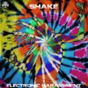 Electronic Harassment - Shake (Original Mix)