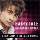 Александр Рыбак - Fairytale (Lesnichiy & Delaud Radio Remix)