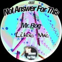 Mr. Rog - Not Knowing (Original Mix)