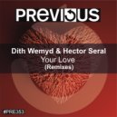 Dith Wemyd & Hector Seral - Your Love (Samu-L Remix)