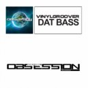 Vinylgroover - Dat Bass