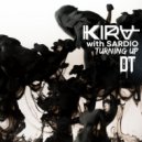 KIRV & SARDIO - Turning Up (Original Mix)