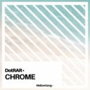 DotRAR - Chrome (Original Mix)