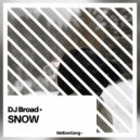 Dj Broad - Snow (Original Mix)