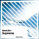 BaseLike - Supreme (Original Mix)