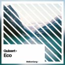 Quixert - Eco (Original Mix)