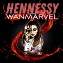 WanMarvel - Hennessy ()