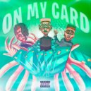 Squrilv Gang & LILKIRMI - ON MY CARD