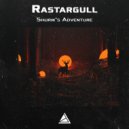 Rastargull - Shurik\'s Adventure (Original Mix)