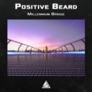 Positive Beard - Millennium Bridge