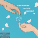PlayGod & HeavenGarden & AllMight - Лучше чем твой папа ()
